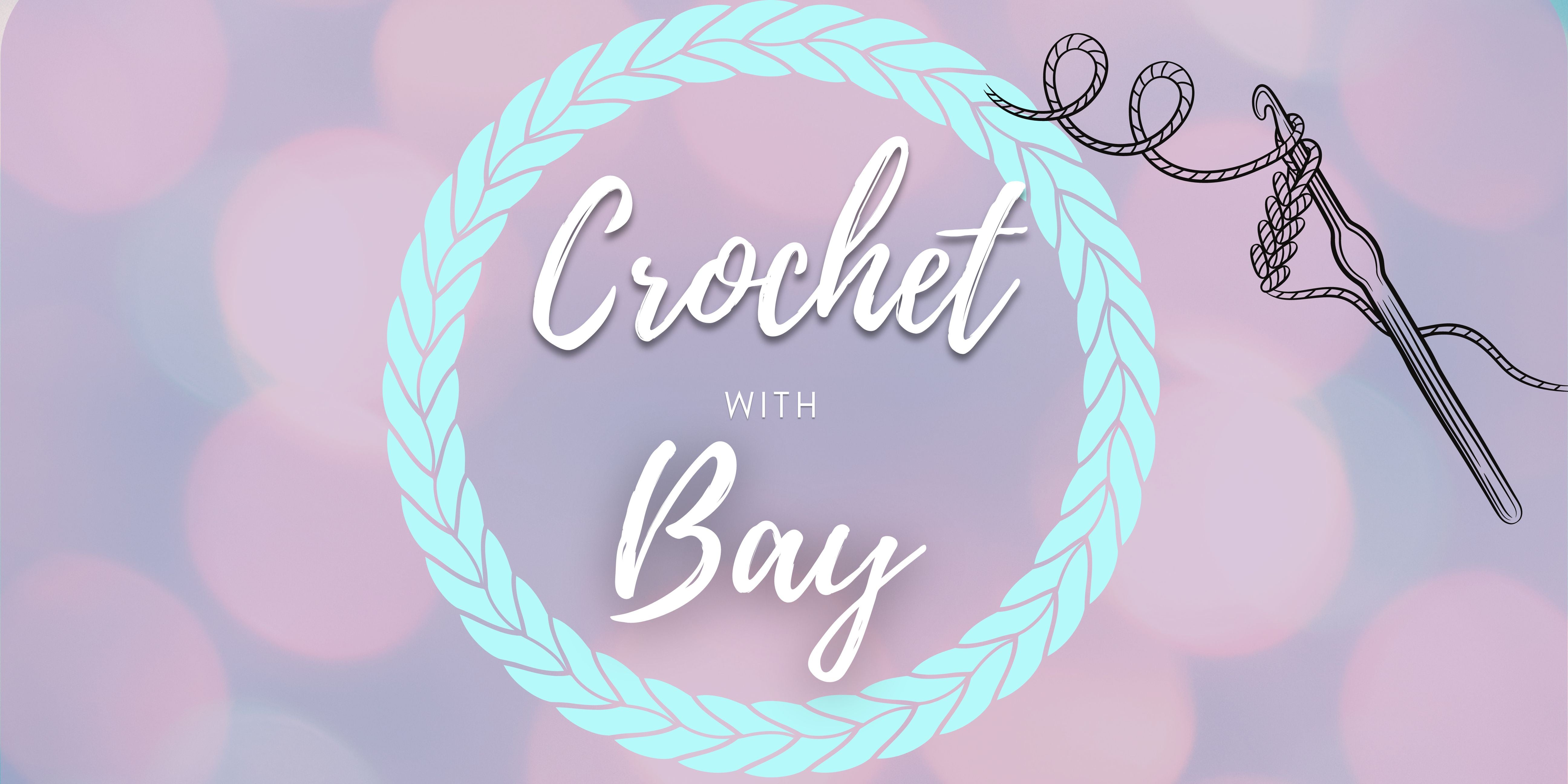 Crochet With Bay